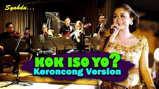 KOK ISO YO? - GuyonWaton || Keroncong Version Cover