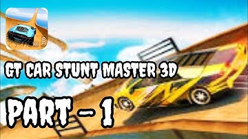 GT CAR STUNT MASTER 3D | WALKTHROUGH GAMEPLAY PART - 1| GAMES FOR (ANDROID, IOS)