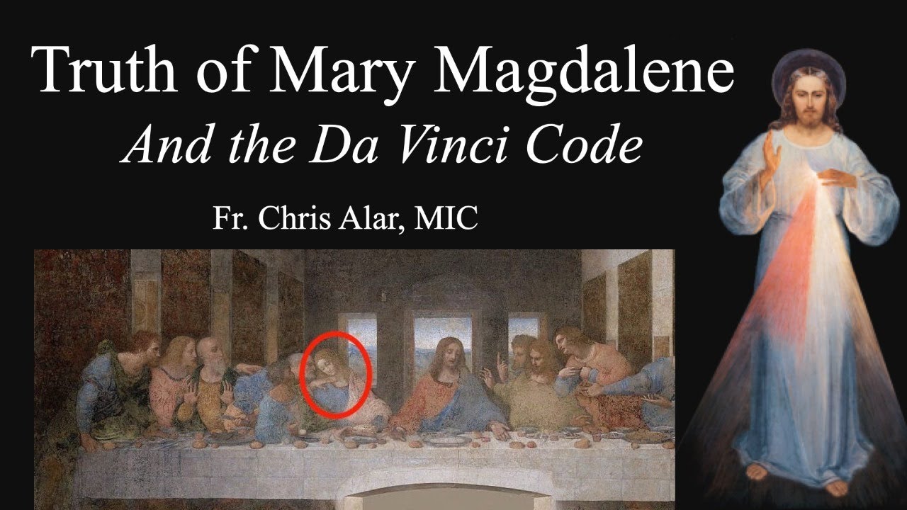 The Truth of Mary Magdalene and the Da Vinci Code - Explaining the Faith -  YouTube
