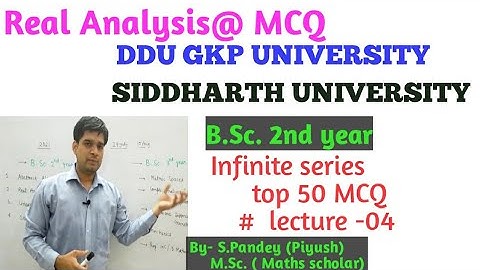 Real Analysis MCQ | infinite series MCQ lect-04 | DDU GKP #RealAnalysis #mcqinfiniteseries