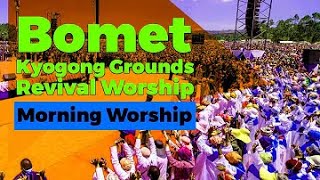 BOMET  POWERFUL WORSHIP REVIVAL 2023 - NON -STOP - 2
