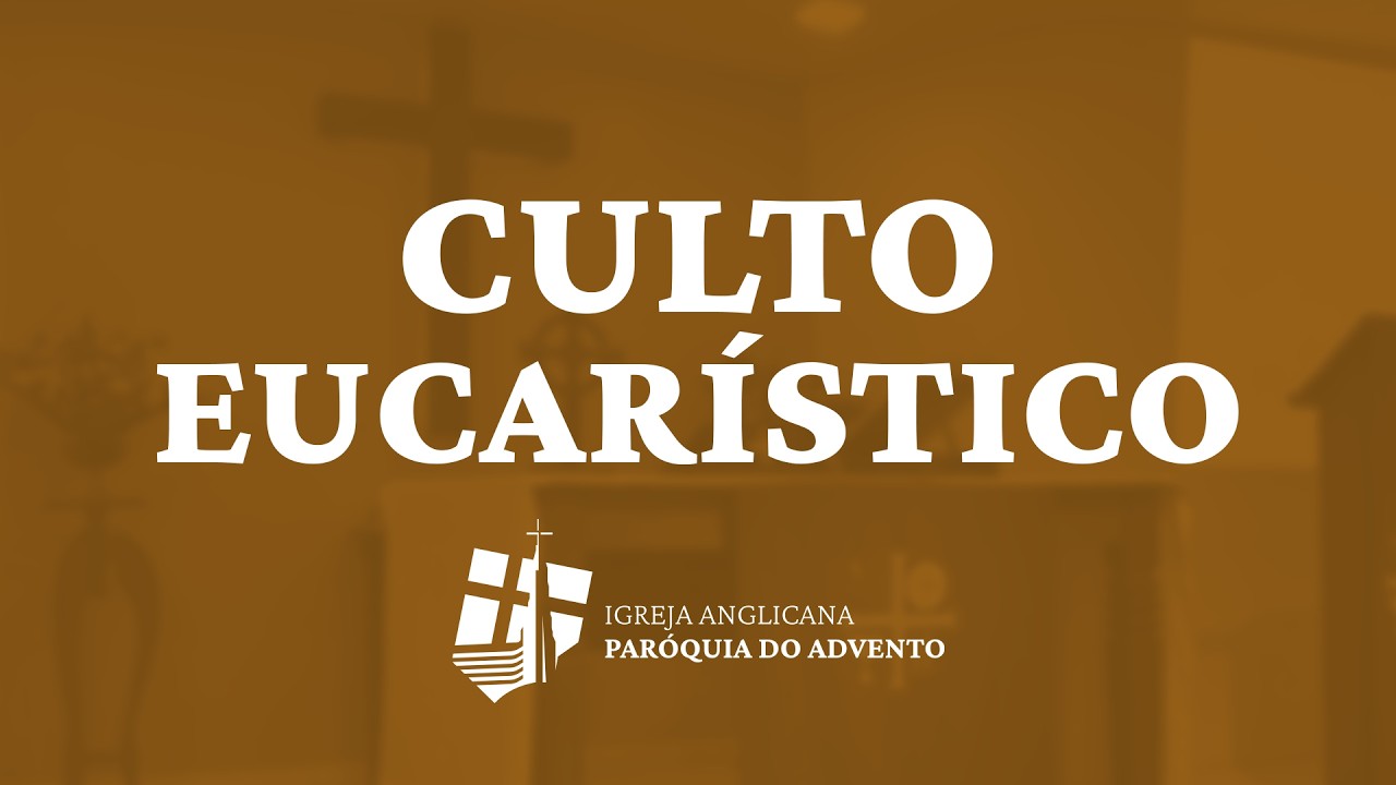 Culto Eucarístico - 31/05/2026 | Domingo da Santíssima Trindade