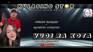 VUOI RA KOTA || INDAH DARIUS ft RANJINI CHRISTA || official audio&lyrics