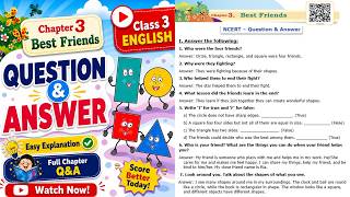 Class 3 English / Chapter 3 - Best Friends / Question &amp; Answer / Quiz / Exam Important Questions /