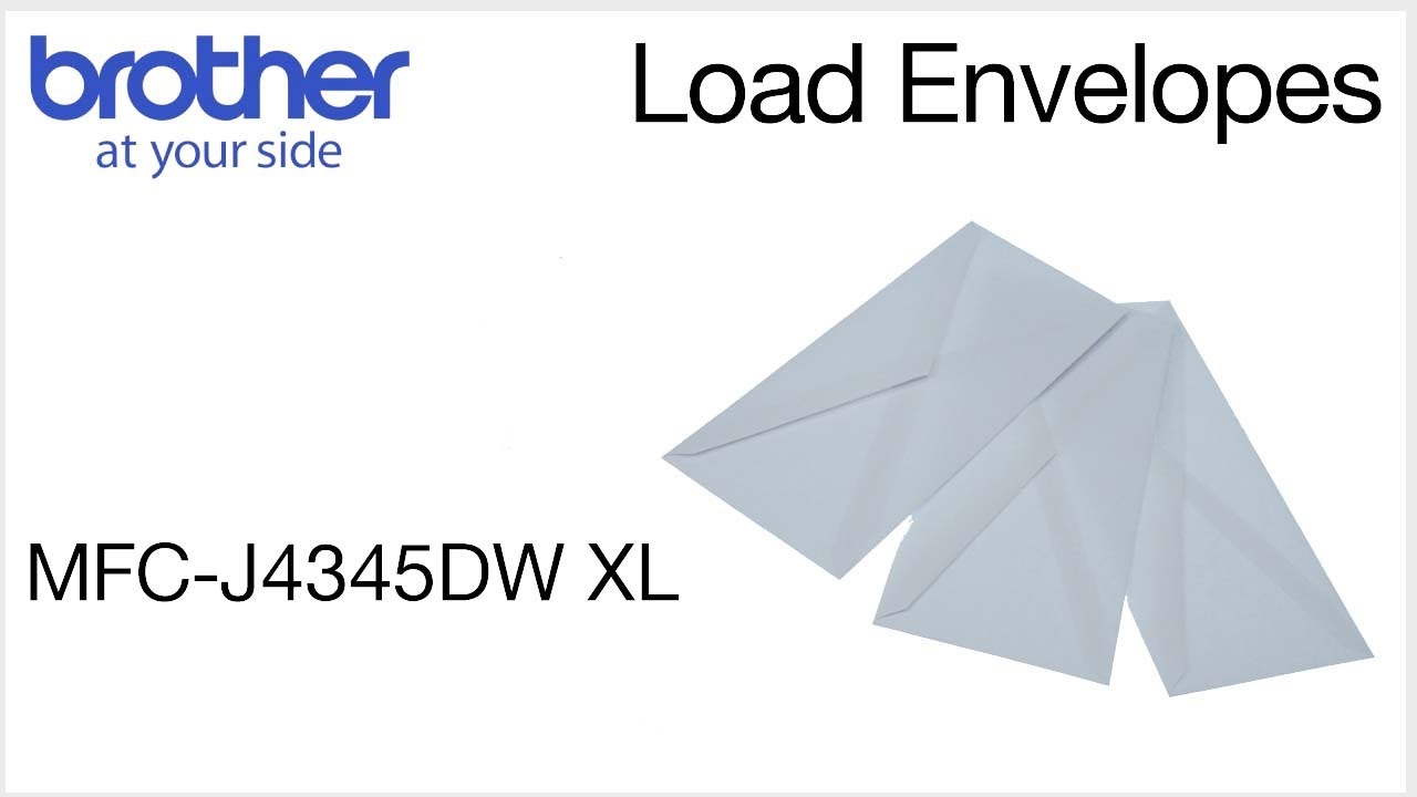 Loading envelopes - Brother MFCJ4345DW XL - YouTube