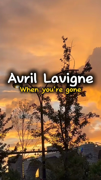 Avril Lavigne - When you're gone #avrillavigne #lyrics #shorts