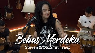 Bebas Merdeka - Steven & Coconut Treez || Live Cover by Mandarose & Fakehero Band