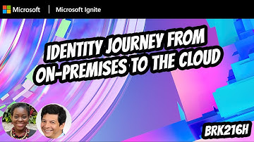 Identity Journey from On-Premises to the Cloud  | BRK216H