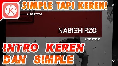 Cara membuat urban intro keren dan simple seperti ArtodiPro di kinemaster | Tutorial android