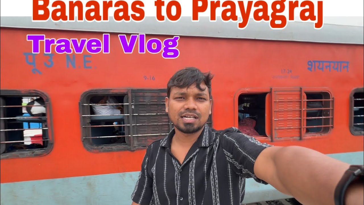 Baranas To Prayagraj || Allahabad Train  Safar😍