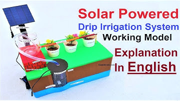 solar powered drip irrigation system working model explanation in english | howtofunda