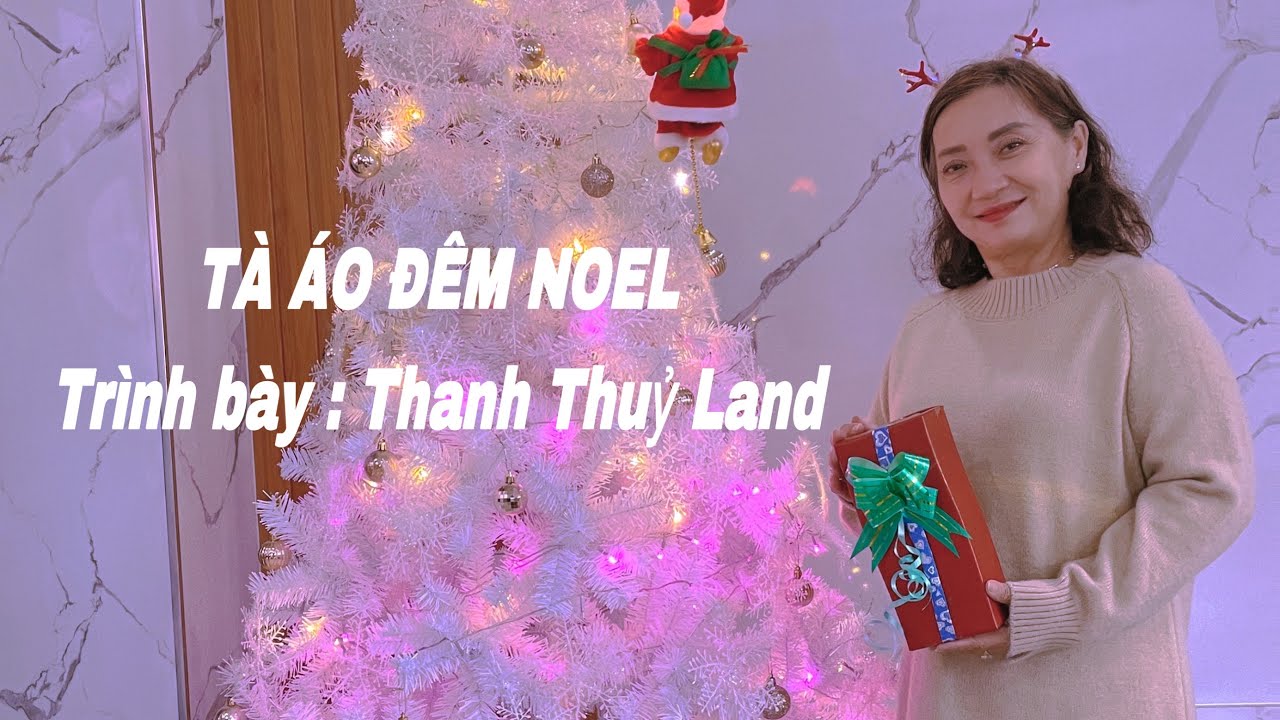 THANH THUỶ LAND - TÀ ÁO ĐÊM NOEL - TX33