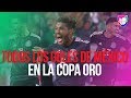 Todos los goles de México en la CONCACAF Copa Oro 2019