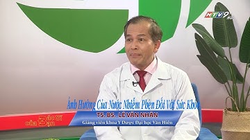 Ảnh hưởng của nước nhiễm phèn đối với sức khỏe | Bác Sĩ Của Bạn || 2022