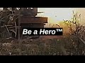 Be a hero