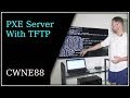 PXE Server With TFTP