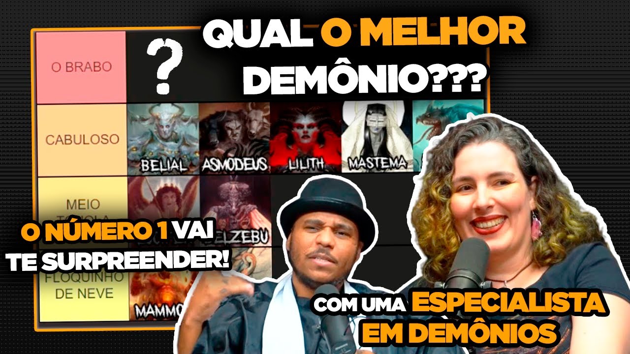 FAZENDO TIER LIST DE DEMÔNIOS COM UMA ESPECIALISTA (com Tupá Guerra)