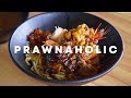 Prawn Noodles Like You've Never Seen Before: Prawnaholic