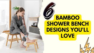 Bamboo Shower Bench Ideas: Upgrade Your Bathroom Today
