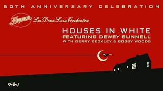 The Group America & Les Deux Love Orchestra - Houses In White - 50th Anniversary Remix - Bobby Woods