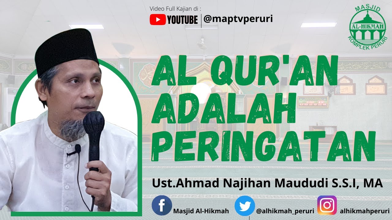 Al Qur'an Adalah Peringatan | Ust.Ahmad Najihan Maududi S.S.I, MA | MAP TV