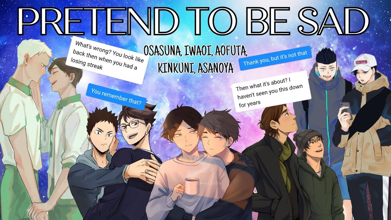 Pretend To Be Sad | Boyfriend Challenge (part 2/2) | OsaSuna, IwaOi and more | Haikyuu Texts