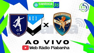 INDEPENDENTE/SAFERJ X BRESCIA - AO VIVO E DE GRAÇA - CARIOCA SÉRIE C - 07/06/2026