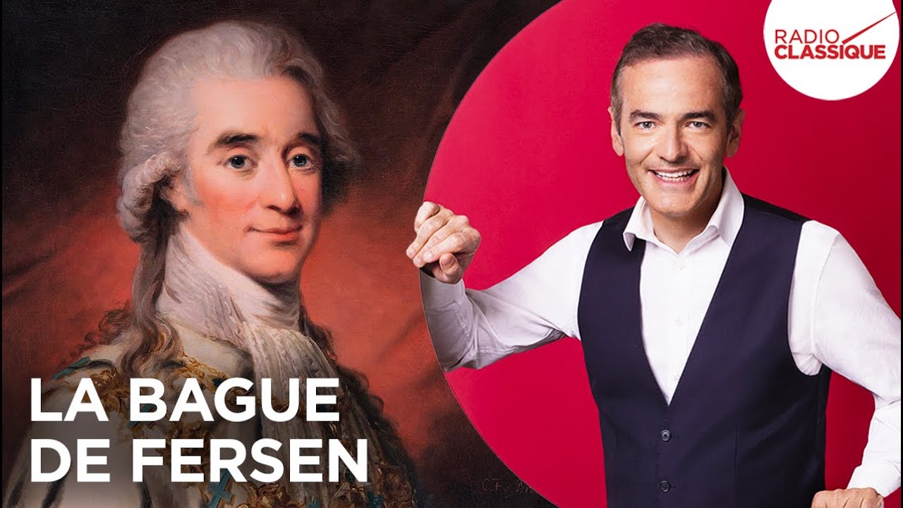 Franck Ferrand raconte : La bague de Fersen (récit intégral)