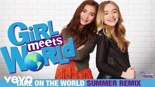 Take On The World ("Girl Meets World" Theme) Summer Remix chords