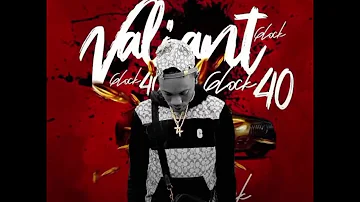 Valiant - Glock 40 (official audio) january 2023