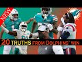 20 TRUTHS MUST Know in the Miami Dolphins' 22-12 win over the Patriots