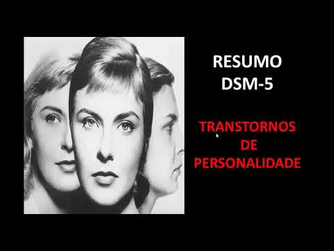 Vídeo: Os transtornos de personalidade estão no dsm 5?