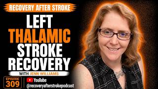 309. Thalamic Stroke Recovery Journey: Contraceptive Pill Risks and Advocacy, Jenn Williams