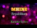 MHINE - REPABLIKAN #lyrics #karaoke #mhine #repablikan #rap