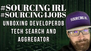 New Tool Alert! Unboxing DeveloperDB & looking at the Tech Search and Aggregation #SourcingIRL Developerdb Tech Recruiting Database