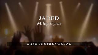 Jaded - Miley Cyrus - BASE Karaoke