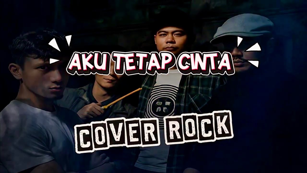 AKU TETAP CINTA - REPVBLIK COVER ROCK BY AKKAZ BAND
