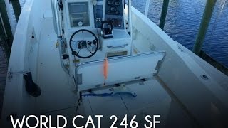 [SOLD] Used 1998 World Cat 246 SF in Fort Meyers, Florida