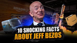 10 Shocking Facts About Jeff Bezos