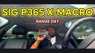 SHOOTING MY SIG P365 X-MACRO! (RANGE DAY VLOG)