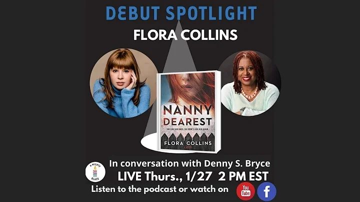 Debut Spotlight: Denny S Bryce interviews Flora Co...