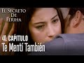 Te mentí también - El Secreto De Feriha Capítulo 40 En Español