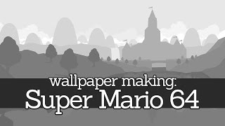 Wallpaper Making: Super Mario 64 @OldGameBox