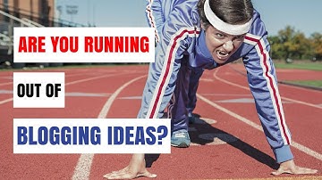 Never run out of blogging ideas again