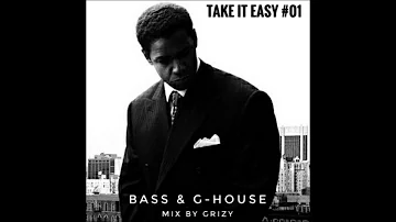 Bass & G-House Mix 2020 | Take It Easy #01