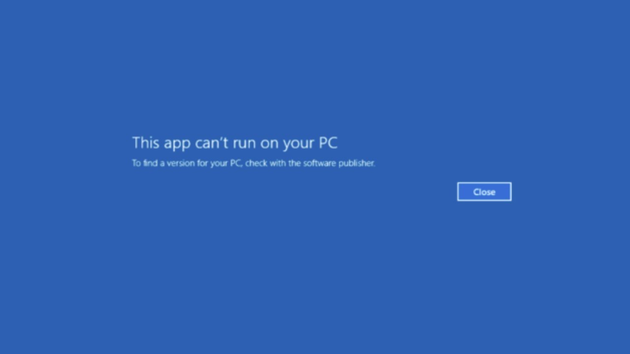 Cách khắc phục lỗi "This App Can’t Run on Your PC” trên Windows 10/11 ...