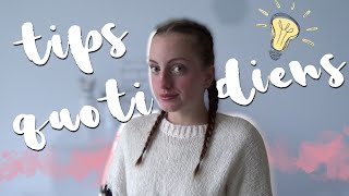 ♡ Mes tips pour simplifier la vie ♡