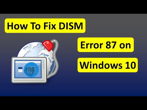 How To Fix DISM Error 87 on Windows 10
