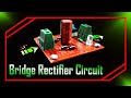 Bridge Rectifier Circuit