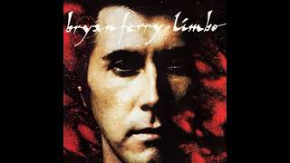 Bryan Ferry - Limbo (Brooklyn Mix)